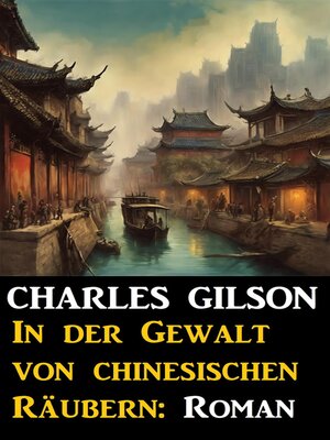 cover image of In der Gewalt von chinesischen Räubern